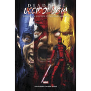 DEADPOOL UCCIDOLOGIA VOL.1 - DEADPOOL UCCIDE L'UNIVERSO MARVEL