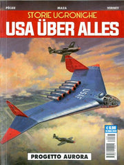 STORIE UCRONICHE: USA UBER ALLES - PROGETTO AURORA