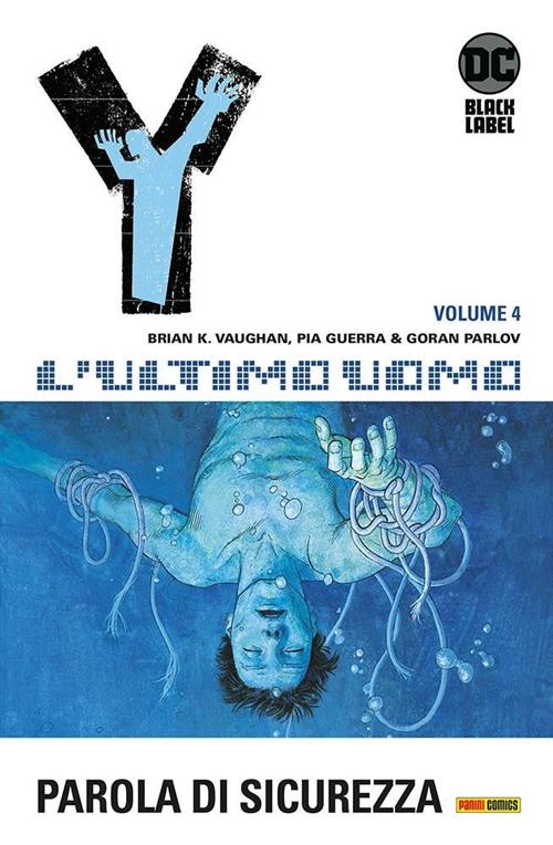 Y, L'ULTIMO UOMO VOL.4: PAROLA DI SICUREZZA