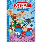 SUPERMAN E LA BANDA DEI BRAVI RAGAZZI SEGUIAMO IL CAPO! - DC KIDS COLLECTION