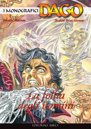 DAGO I MONOGRAFICI 111 - LA FOLLIA DEGLI UOMINI