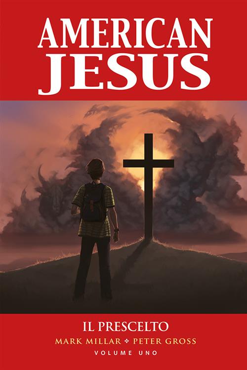 AMERICAN JESUS VOL.1: IL PRESCELTO - MILLARWORLD COLLECTION