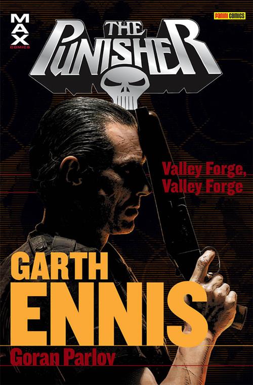 THE PUNISHER GARTH ENNIS COLLECTION 18 - VALLEY FORGE, VALLEY FORGE