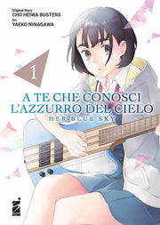 A TE CHE CONOSCI L'AZZURRO DEL CIELO - HER BLUE SKY 1