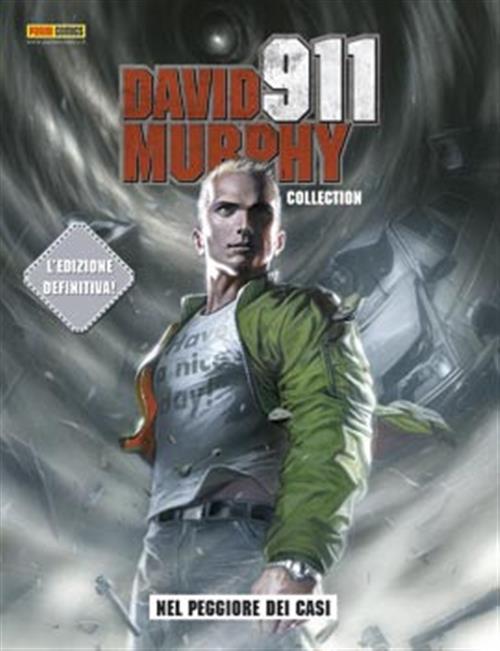 DAVID MURPHY 911 - NEL PEGGIORE DEI CASI - OMNIBUS EDITION