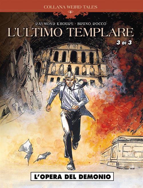 WEIRD TALES 24 - L'ULTIMO TEMPLARE - L'OPERA DEL DEMONIO
