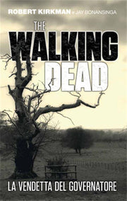 THE WALKING DEAD: LA VENDETTA DEL GOVERNATORE