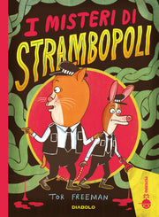 I MISTERI DI STRAMBOPOLI