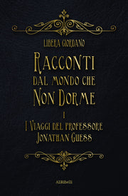 RACCONTI DAL MONDO CHE NON DORME