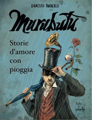MURUBUTU. STORIE D'AMORE CON PIOGGIA