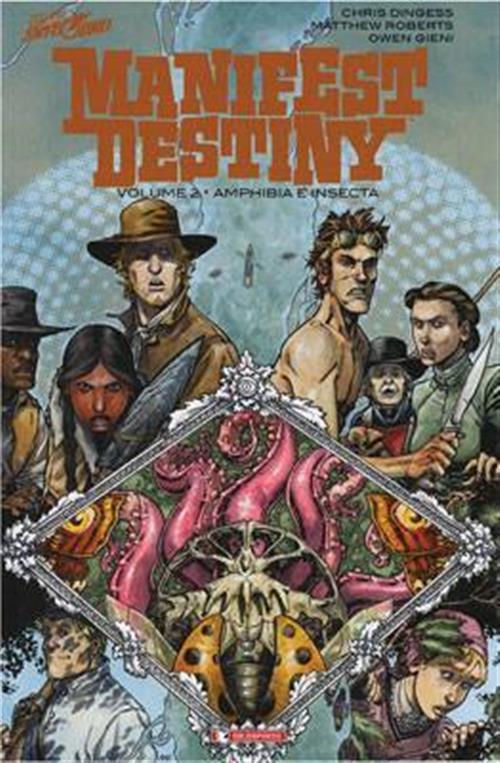MANIFEST DESTINY VOLUME 2 - INSETTI E ANFIBI