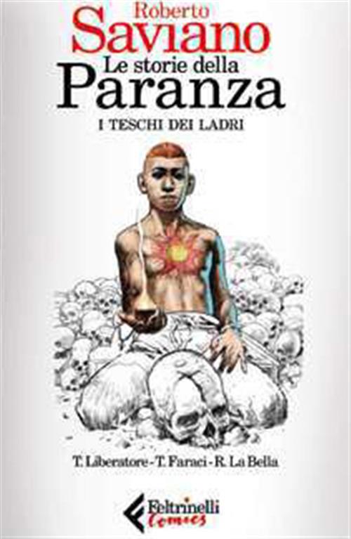 LE STORIE DELLA PARANZA - I TESCHI DEI LADRI
