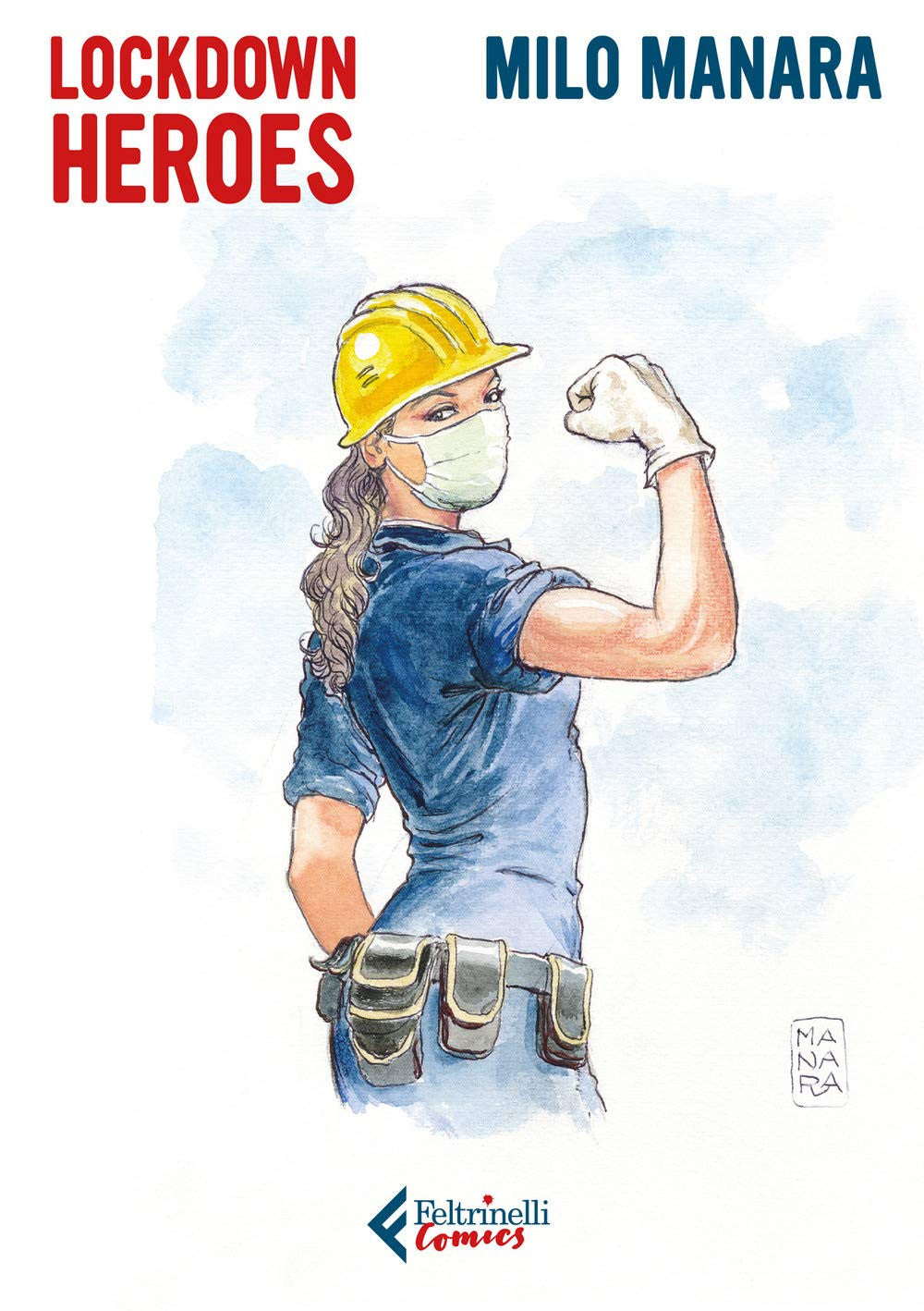 LOCKDOWN HEROES - PORTFOLIO MILO MANARA