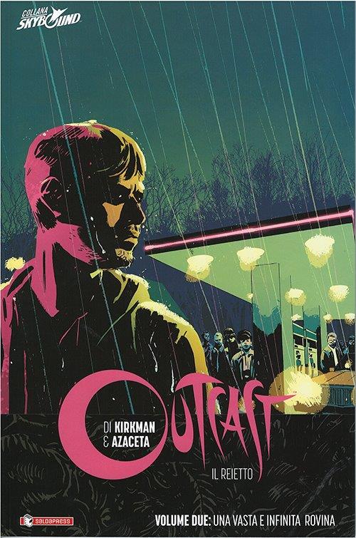 OUTCAST VOL 2 BROSSURATO - UNA VASTA E INFINITA ROVINA