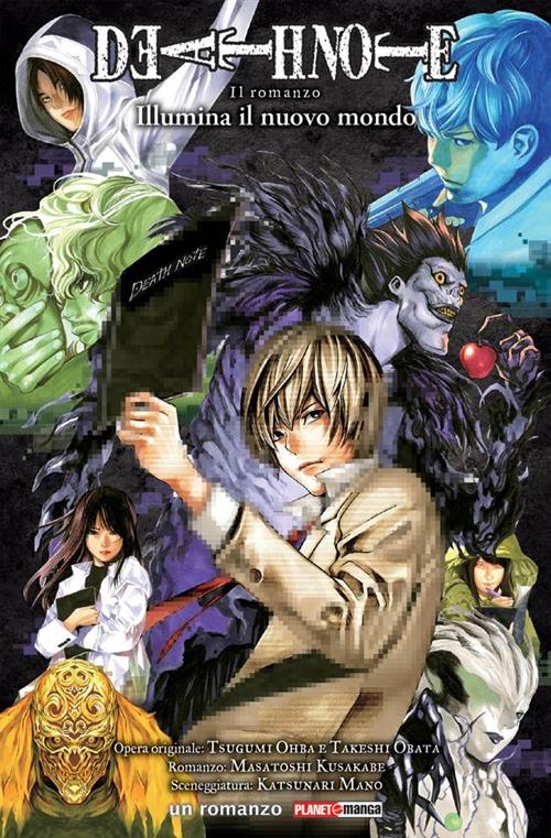 DEATH NOTE - ILLUMINA IL NUOVO MONDO - ROMANZO