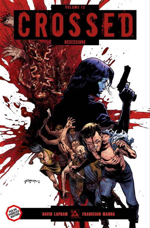 CROSSED 12 - OSSESSIONE - 100% PANINI COMICS