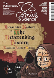 COMICS&SCIENCE - THE PUBLIC HISTORY ISSUE - ALESSANDRO BARBERO IN THE NEVERENDING HISTORY