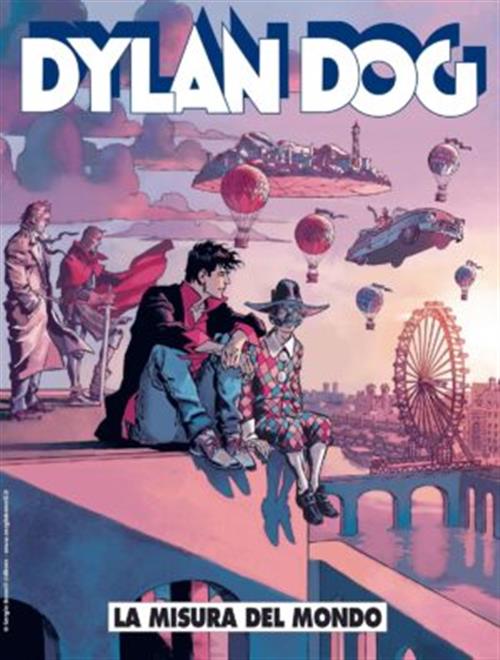 DYLAN DOG 449 - LA MISURA DEL MONDO