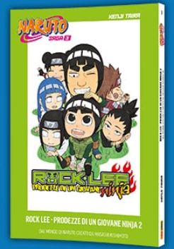 NARUTO SAGA VOL.3: NARUTO MANGA - ROCK LEE, PRODEZZE DI UN GIOVANE NINJA VOL.2