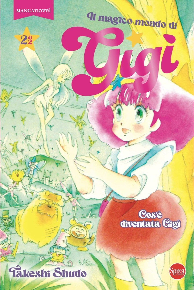IL MAGICO MONDO DI GIGI' VOL.2 - COS'È DIVENTATA GIGI'