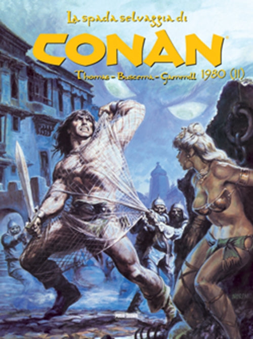 LA SPADA SELVAGGIA DI CONAN 10 - 1980 (SECONDA PARTE)
