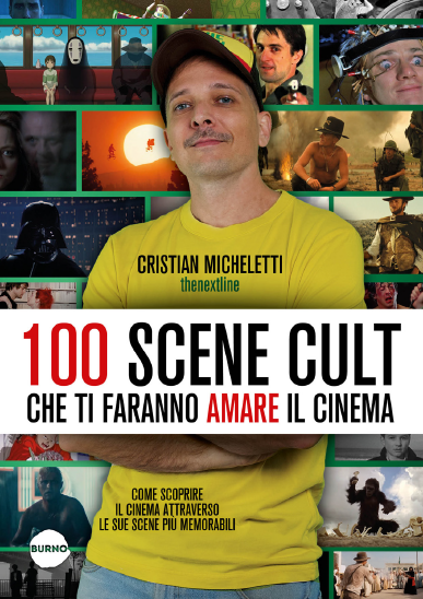 100 SCENE CULT CHE TI FARANNO AMARE IL CINEMA