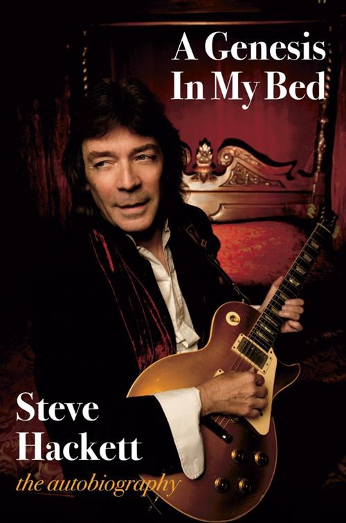 A GENESIS IN MY BED - AUTOBIOGRAFIA STEVE HACKETT