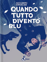 QUANDO TUTTO DIVENTO' BLU (BAO PUBLISHING)