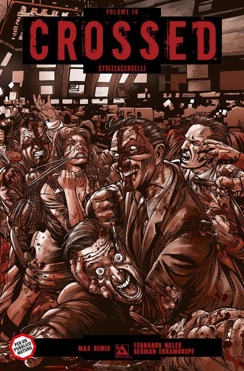 CROSSED 16 - STRIZZACERVELLI - 100% PANINI COMICS