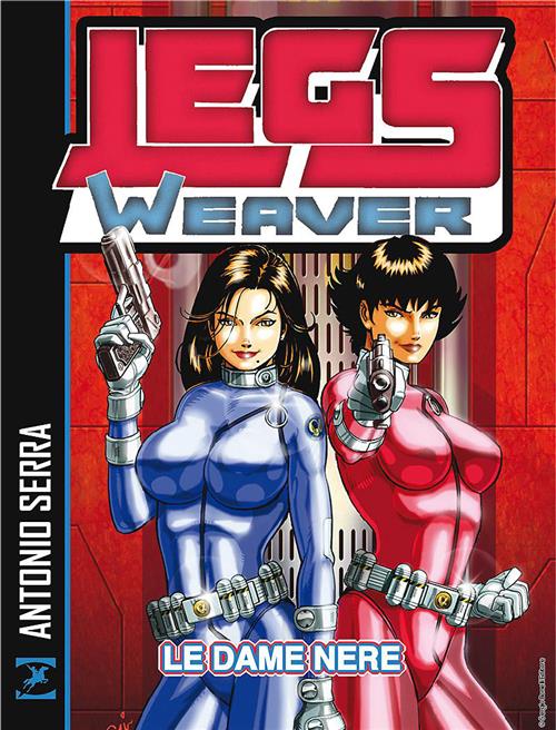 LEGS WEAVER - LE DAME NERE