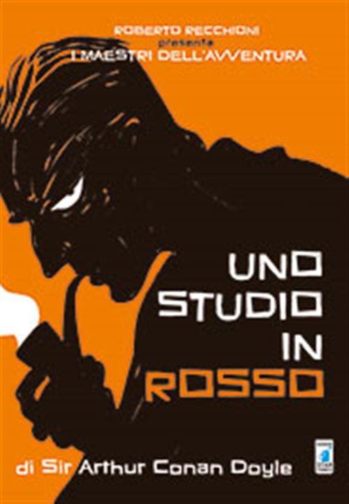UNO STUDIO IN ROSSO - I MAESTRI DELL'AVVENTURA