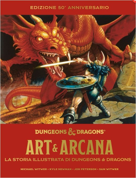 DUNGEONS & DRAGONS - ART & ARCANA: LA STORIA ILLUSTRATA DI D&D - EDIZIONE 50° ANNIVERSARIO