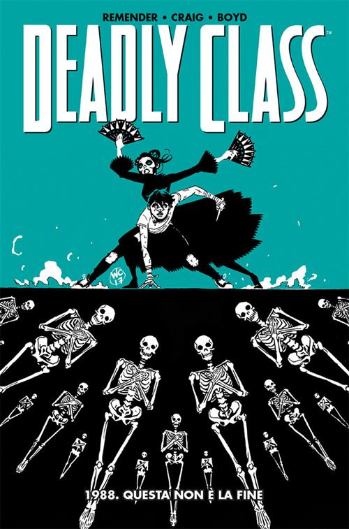 DEADLY CLASS 6 - 1988: QUESTA NON E' LA FINE - HD