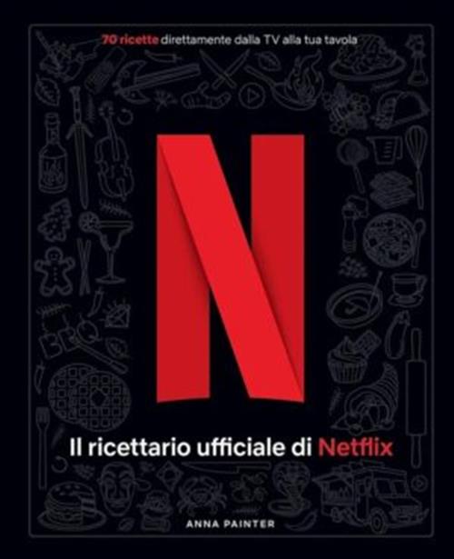 NETFLIX - THE OFFICIAL COOKBOOK