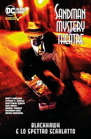 SANDMAN MYSTERY THEATRE VOL.6: BLACKHAWT E LO SPETTRO SCALTRO