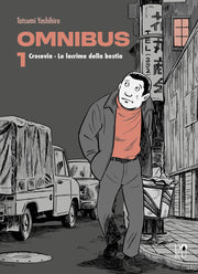 TATSUMI OMNIBUS - CROCEVIA + LE LACRIME DELLA BESTIA