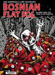 BOSNIAN FLAT DOG - OVVERO COME TITO VISSE IN UN FUMETTO