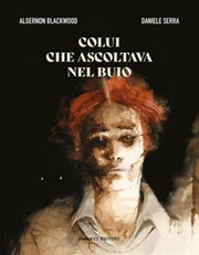 COLUI CHE ASCOLTAVA NEL BUIO