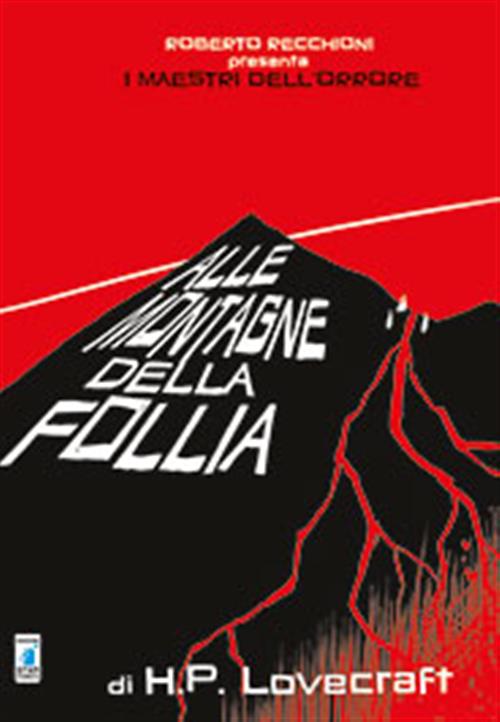 ALLE MONTAGNE DELLA FOLLIA - I MAESTRI DELL'ORRORE