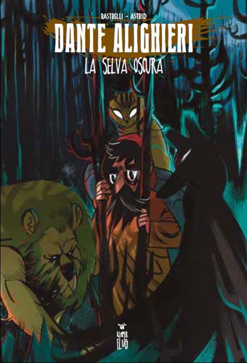 DANTE ALIGHIERI - LA SELVA OSCURA (CARTONATO)