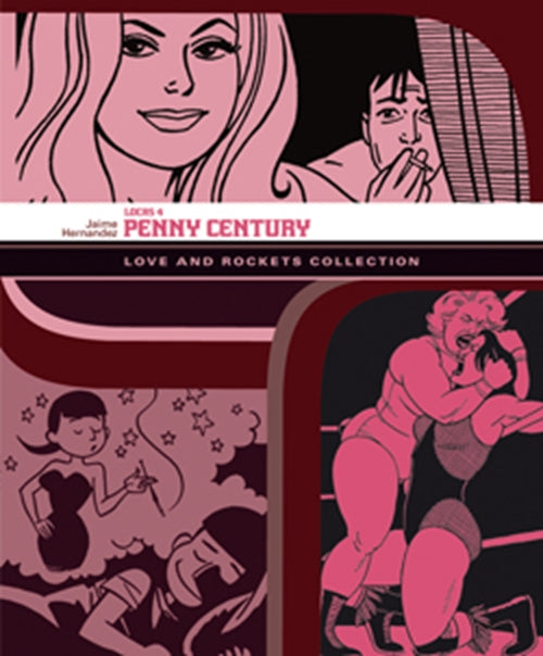 LOVE AND ROCKETS COLLECTION: LOCAS 4 - PENNY CENTURY - PANINI 9L