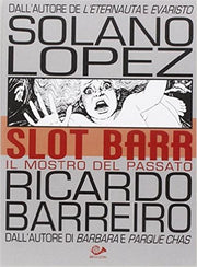 SLOT BARR: IL MOSTRO DEL PASSATO