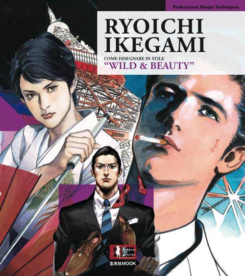 RYOICHI IKEGAMI - COME DISEGNARE IN STILE WILD & BEAUTY