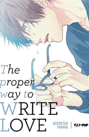 THE PROPER WAY TO WRITE LOVE