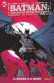 BATMAN: LEGGENDE METROPOLITANE VOL.1 - IL ROSSO E IL NERO