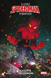 IL LETALE SPIDER-MAN DI QUARTIERE: LA CITTA' DEI DEMONI