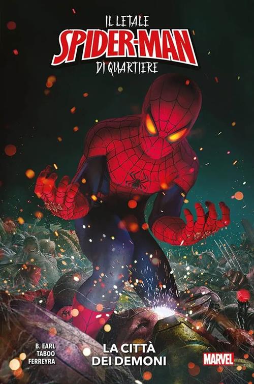 IL LETALE SPIDER-MAN DI QUARTIERE: LA CITTA' DEI DEMONI
