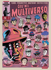 EARL FOUREYES MUTANT DETECTIVE - GIU' NEL MULTIVERSO