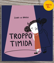 TROPPO TIMIDA