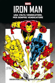 IRON MAN DI DENNIS O'NEIL VOL.2 - UNA VOLTA VENDICATORE...